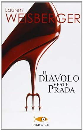 [PDF] Il diavolo veste Prada di Lauren Weisberger .